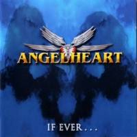 Angelheart : If Ever...